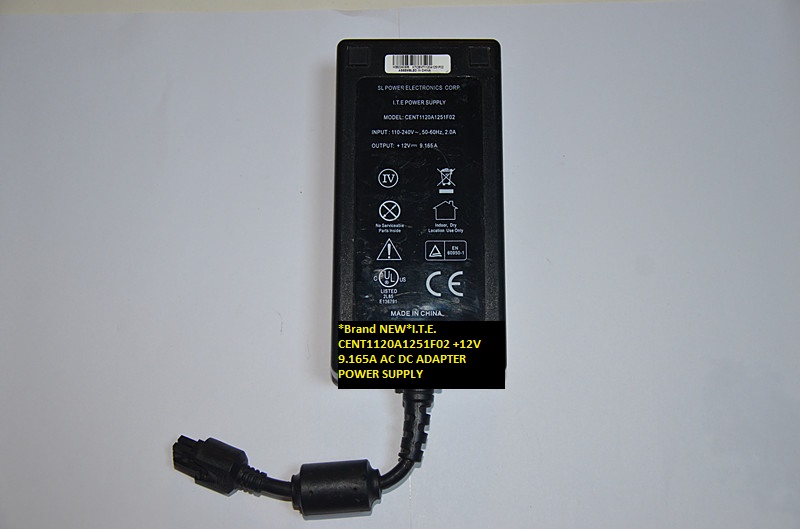 *Brand NEW* I.T.E. +12V 9.165A AC100-240V for CENT1120A1251F02 AC DC ADAPTER POWER SUPPLY *Brand NEW* I.T.E. +12V 9.165A AC100-240V for CENT1120A1251F02 AC DC ADAPTER POWER SUPPLY